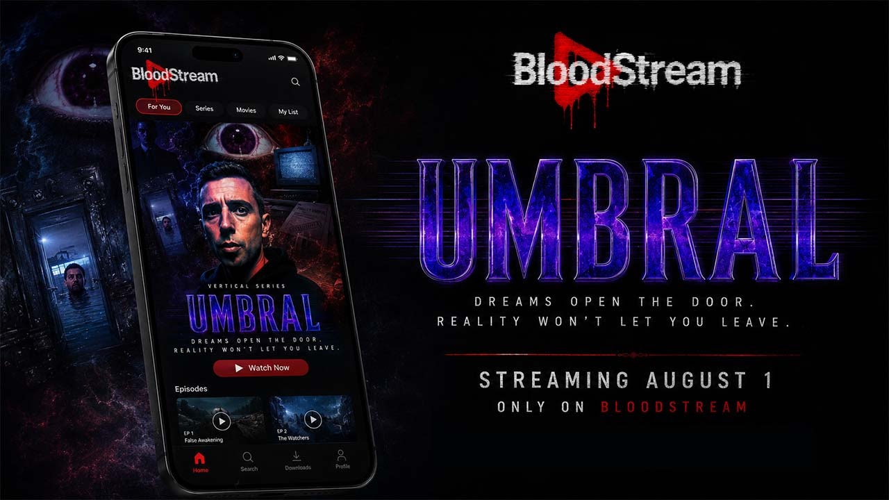 Bloodstream to Unleash Vertical Series “Umbral” on August 1